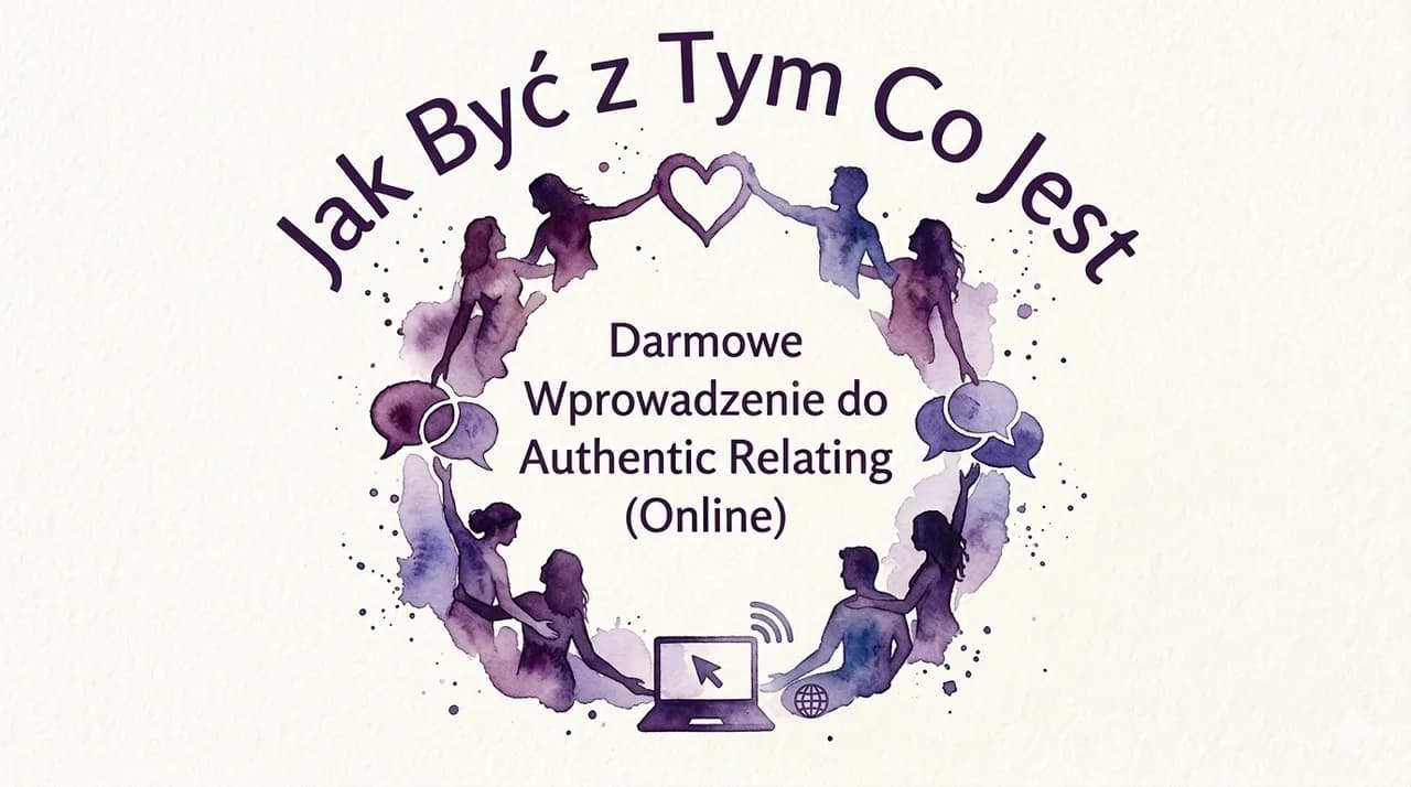 Bezpieczny Oddech, Klarowne Emocje, Łatwe Słowa: Darmowe Wprowadzenie do Authentic Relating (Online)